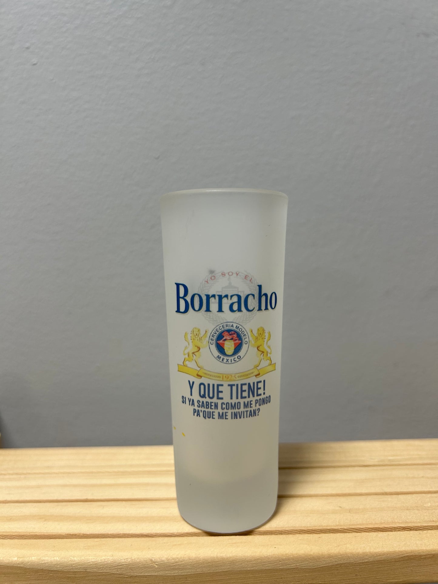 Borracho Shot glass