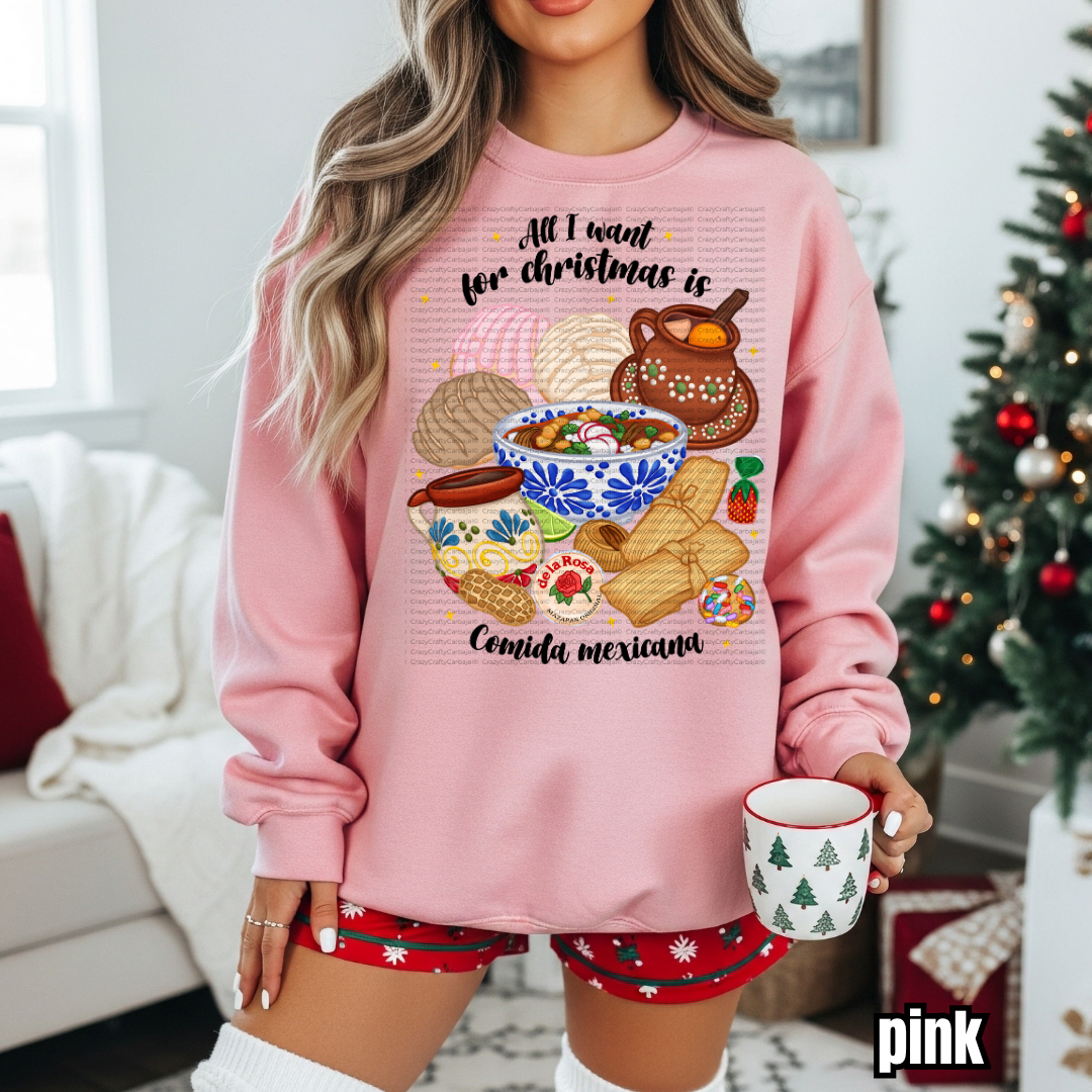 All I Want Comida Mexicana Crewneck