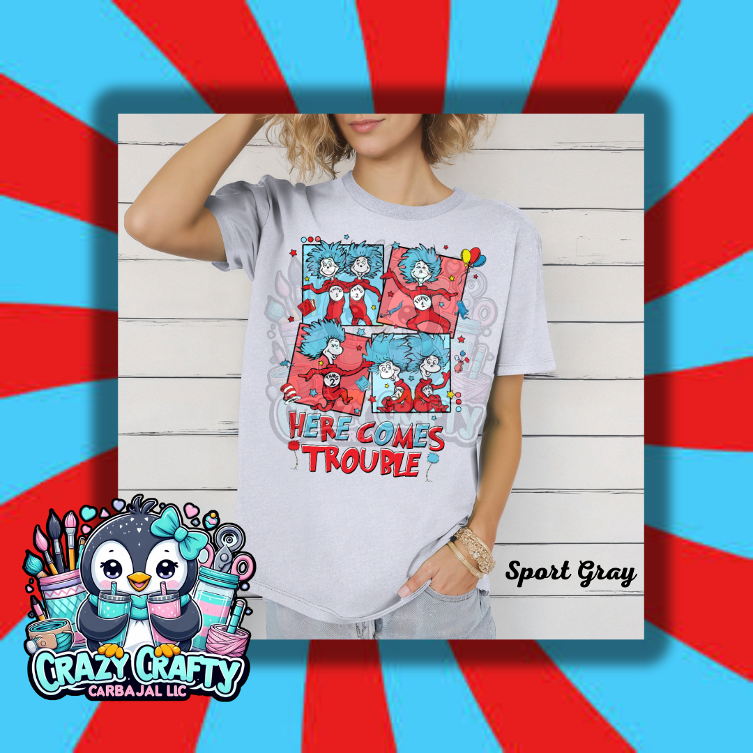Here Comes trouble t-shirt