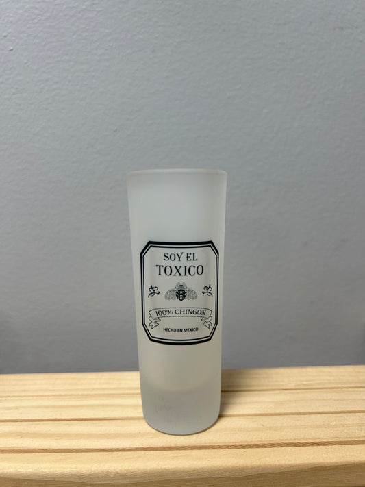Soy el Tóxico Shot glass