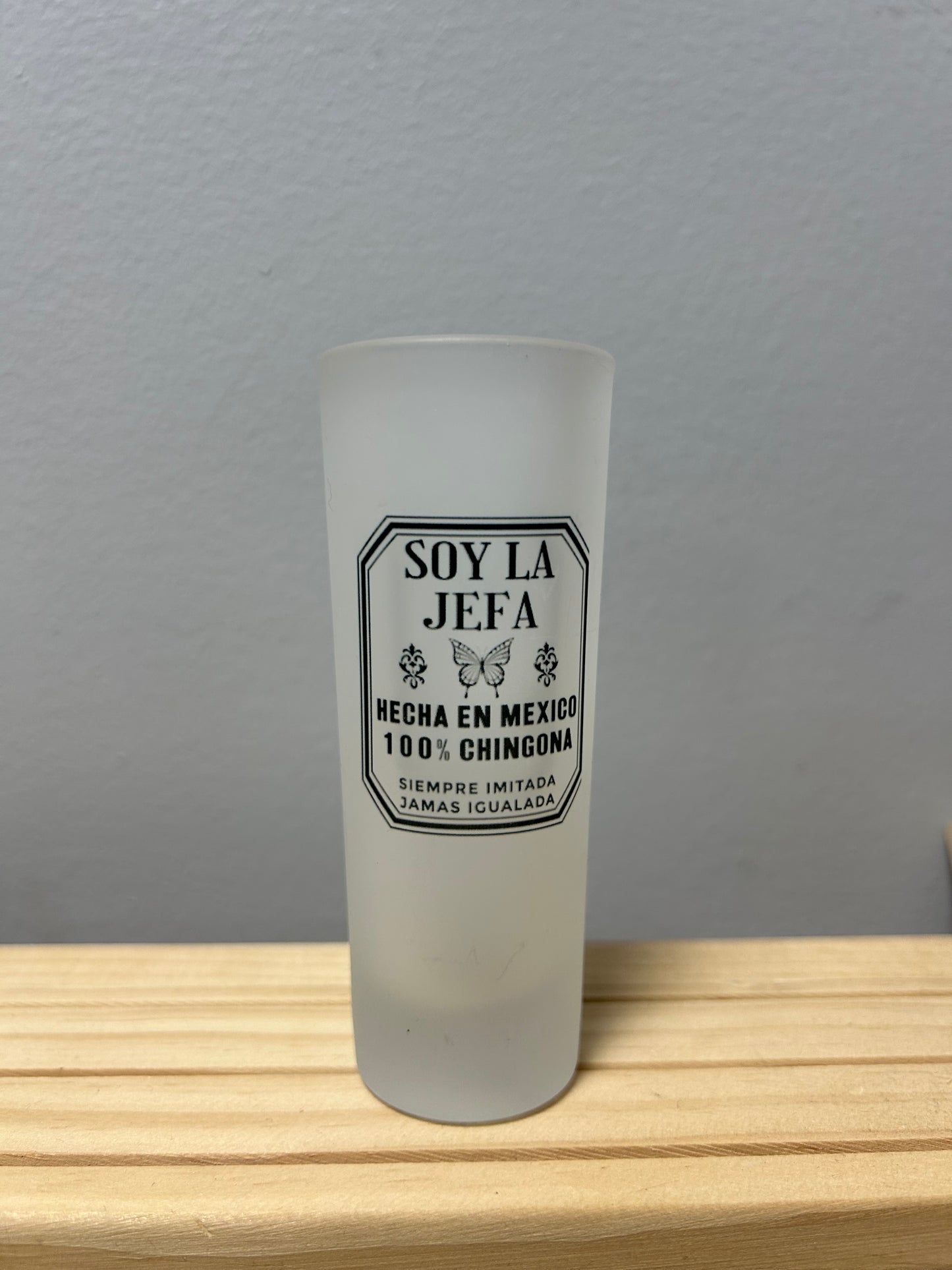 Soy la jefa Shot glass