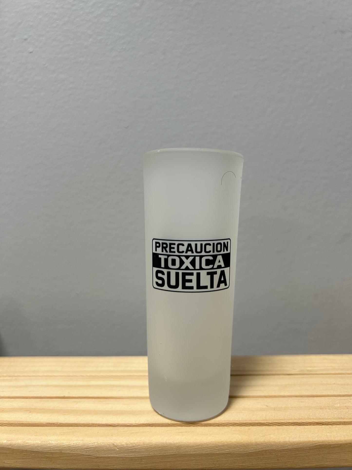 PrecautionShot glass