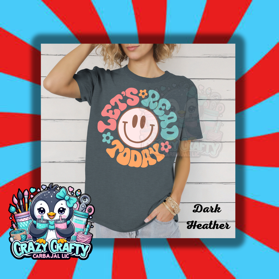 Let's Read Today T-Shirt
