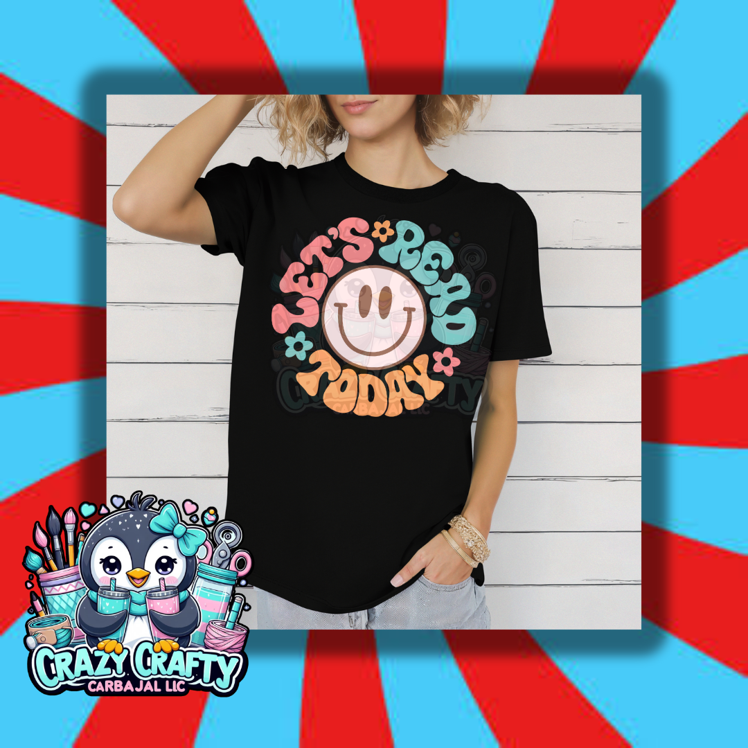 Let's Read Today T-Shirt