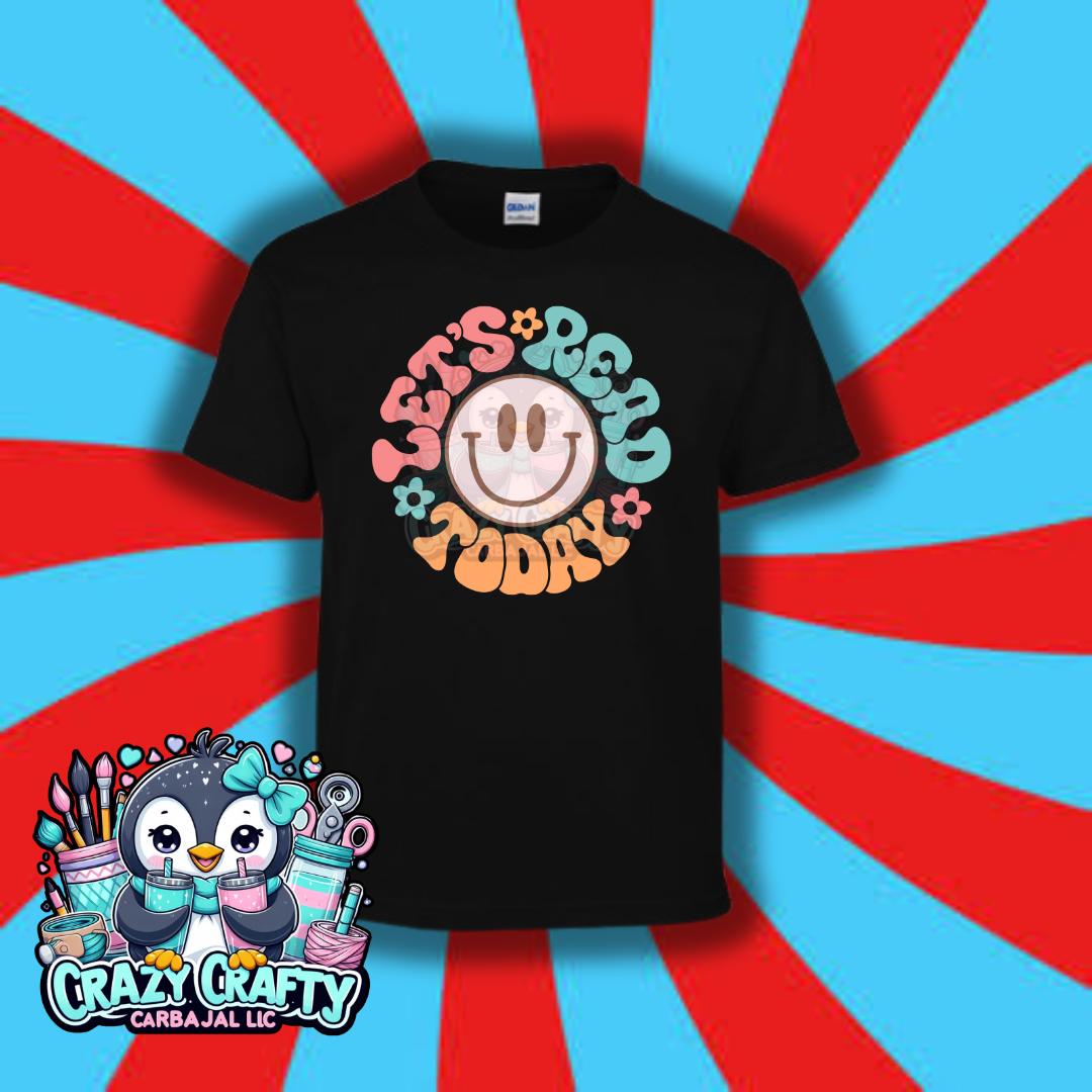 Let's Read Today T-Shirt